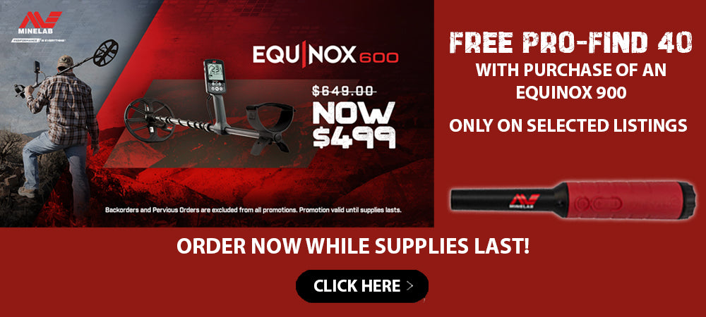 Minelab Promotions Equinox 600 Now $499! Free Pro-Find 40 with Equinox 900 on select listings