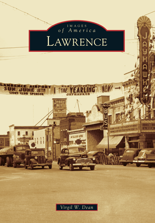 Images of America Book: Lawrence, KS-  By Virgil W. Dean