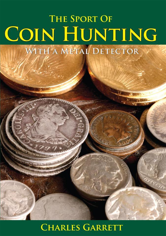 The Sport of Coin Hunting with a Metal Detector Accessories Garrett 