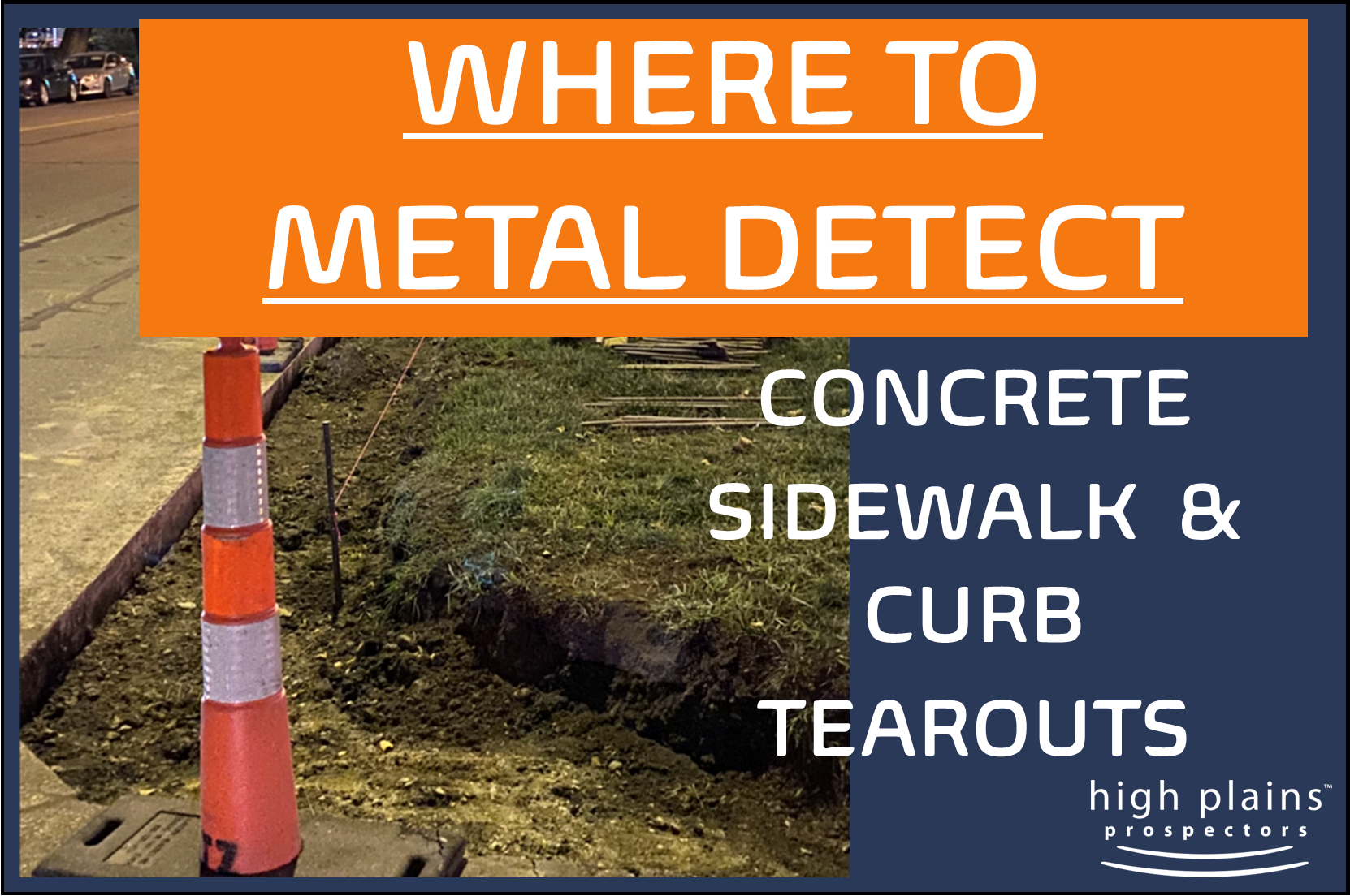 Where to Metal Detect - Old Sidewalk, Parking Lot, and Curb Tear-Outs