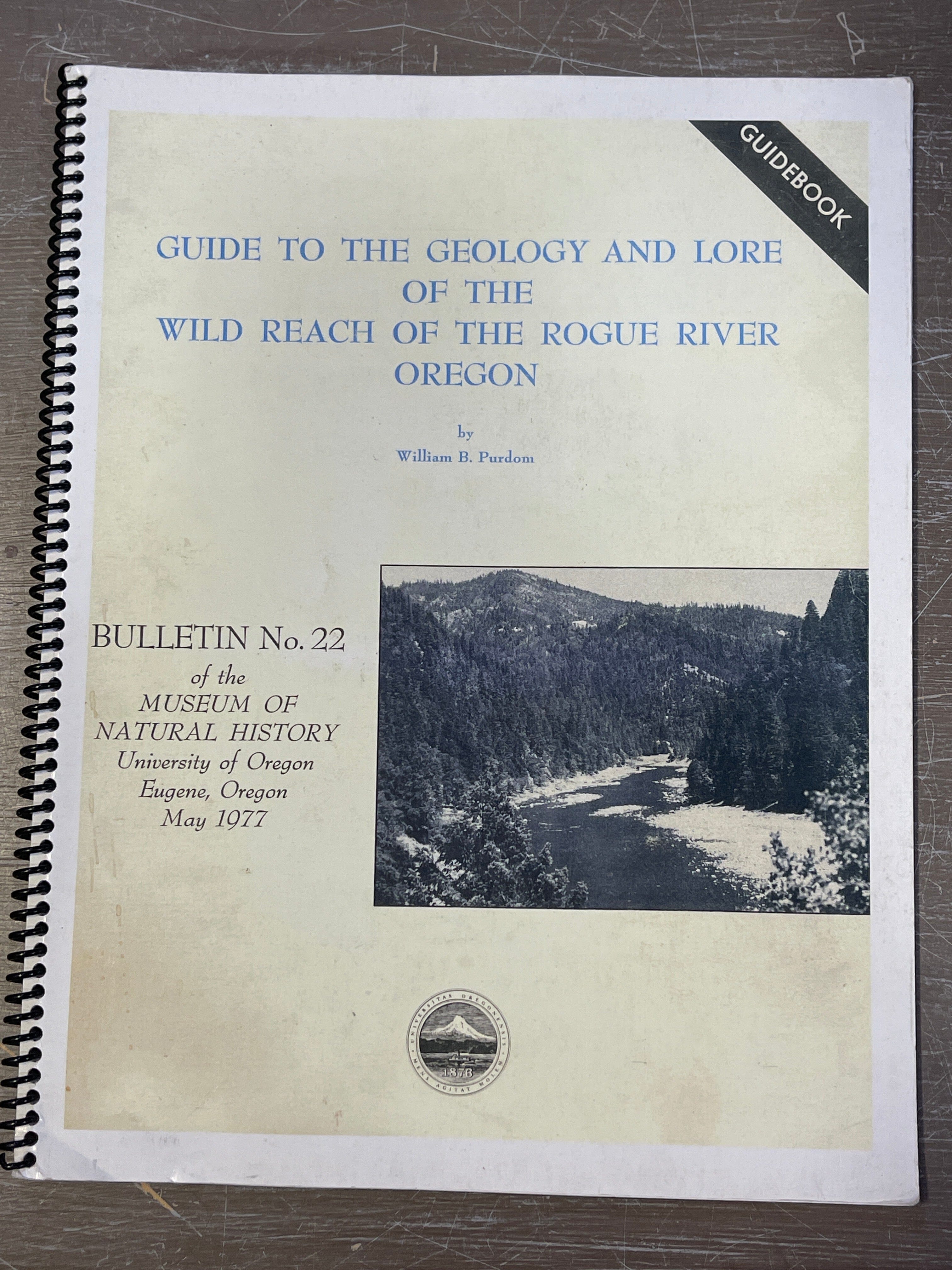 Guide to the Geology and lore of the Wild Reach of the Rogue river, Oregon