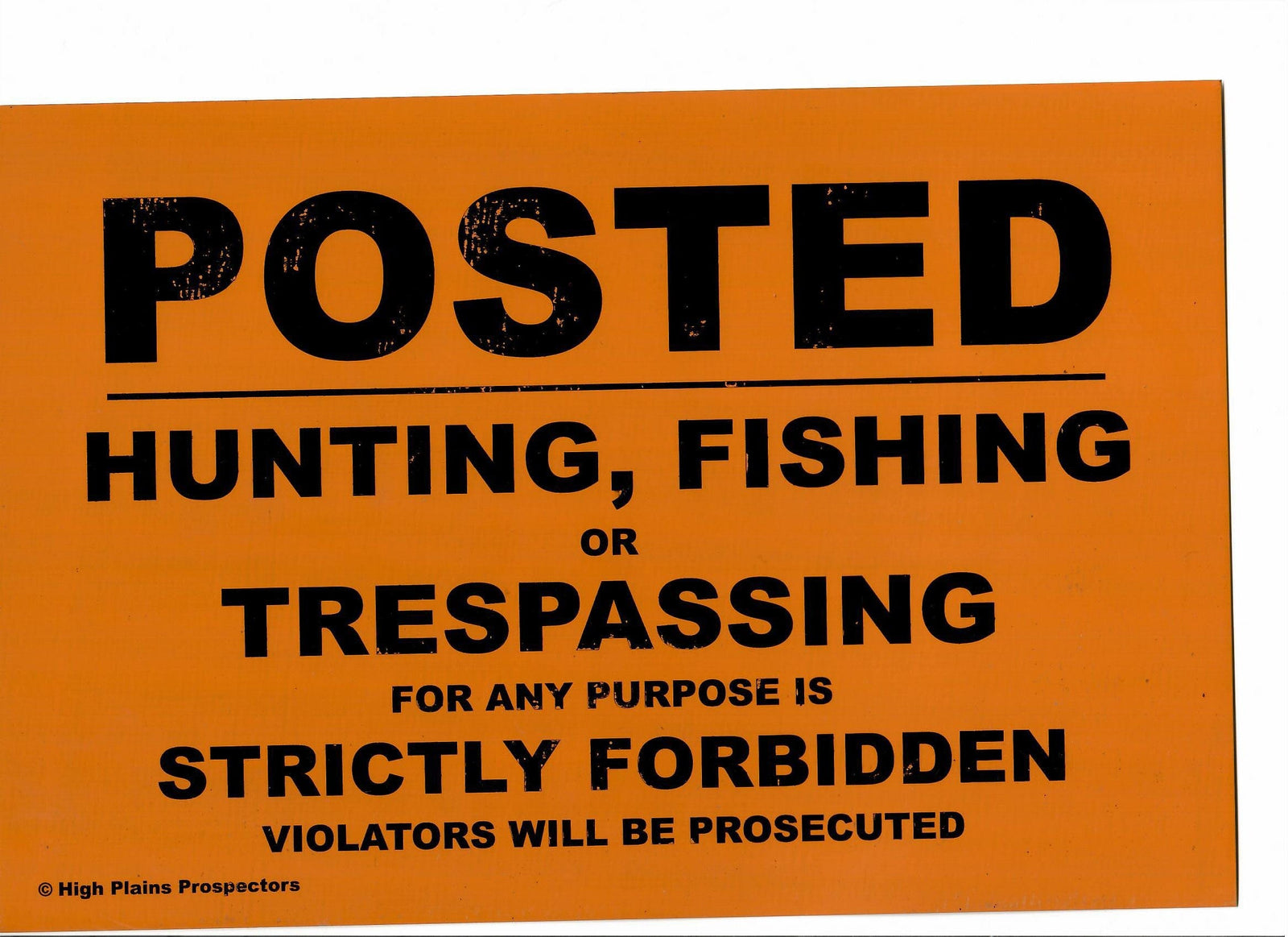 Mining Claim Signs | Federal Mining Claims | High Plains Prospectors