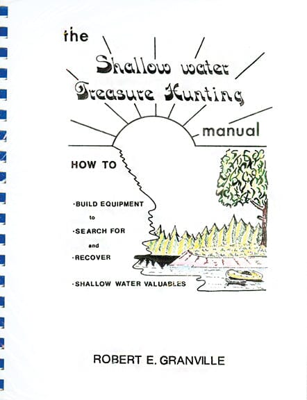 Shallow Water Treasure Hunting Manual - How To by Robert E. Granville