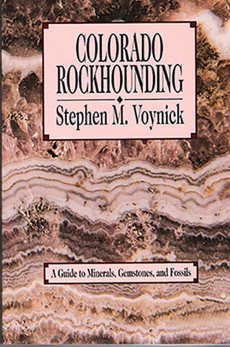 Book: Colorado Rockhounding by Stephen M. Voynick