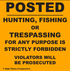 Corner Marker Sign - Posted.  Hunting, Fishing, or Trespassing, for any purpose strictly forbidden.  Violators will be prosecuted. Pack of ten