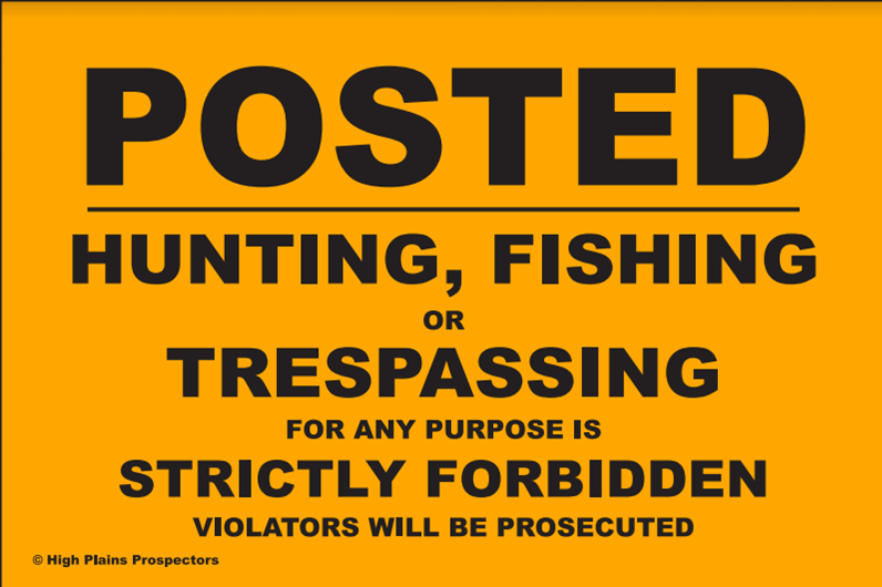 Sign - Posted.  Hunting, Fishing, or Trespassing, for any purpose strictly forbidden.  Violators will be prosecuted.