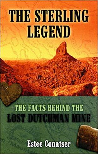 Book: The Sterling Legend The Facts behind the Lost Duchman Mine by Estee Conatser