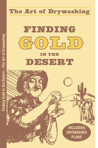 Finding Gold in the Desert The Art of Drywashing