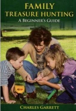 Family Treasure Hunting A Beginner's Guide by Charles Garrett