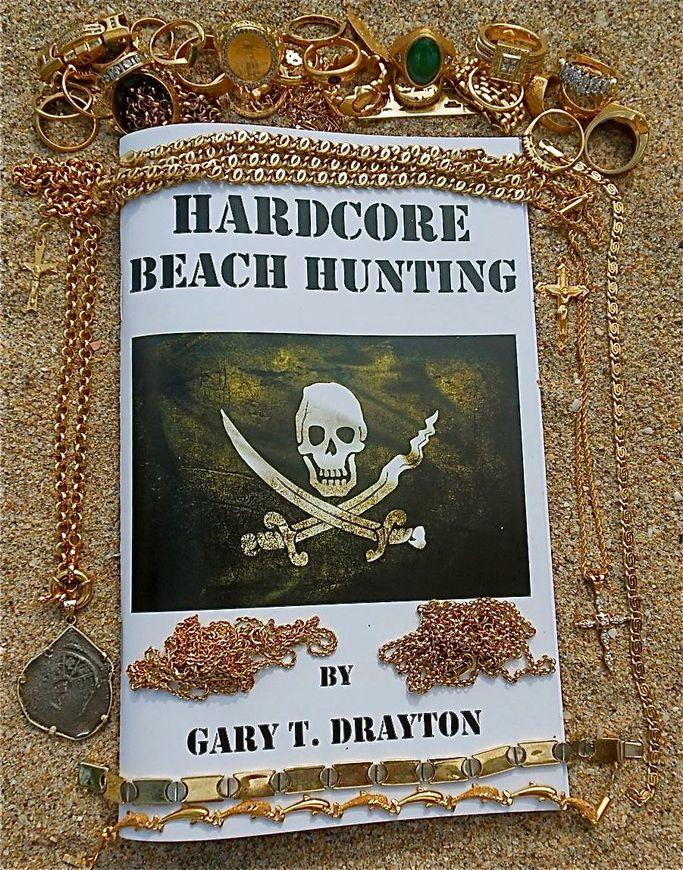 Hardcore Beach Hunting by Gary Drayton