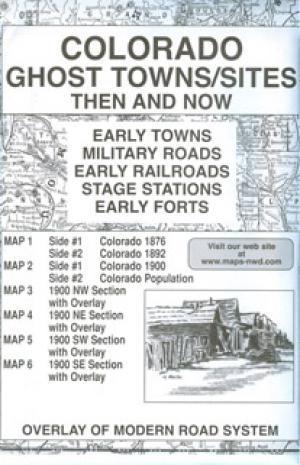 Colorado Ghost Town Sites Then and Now