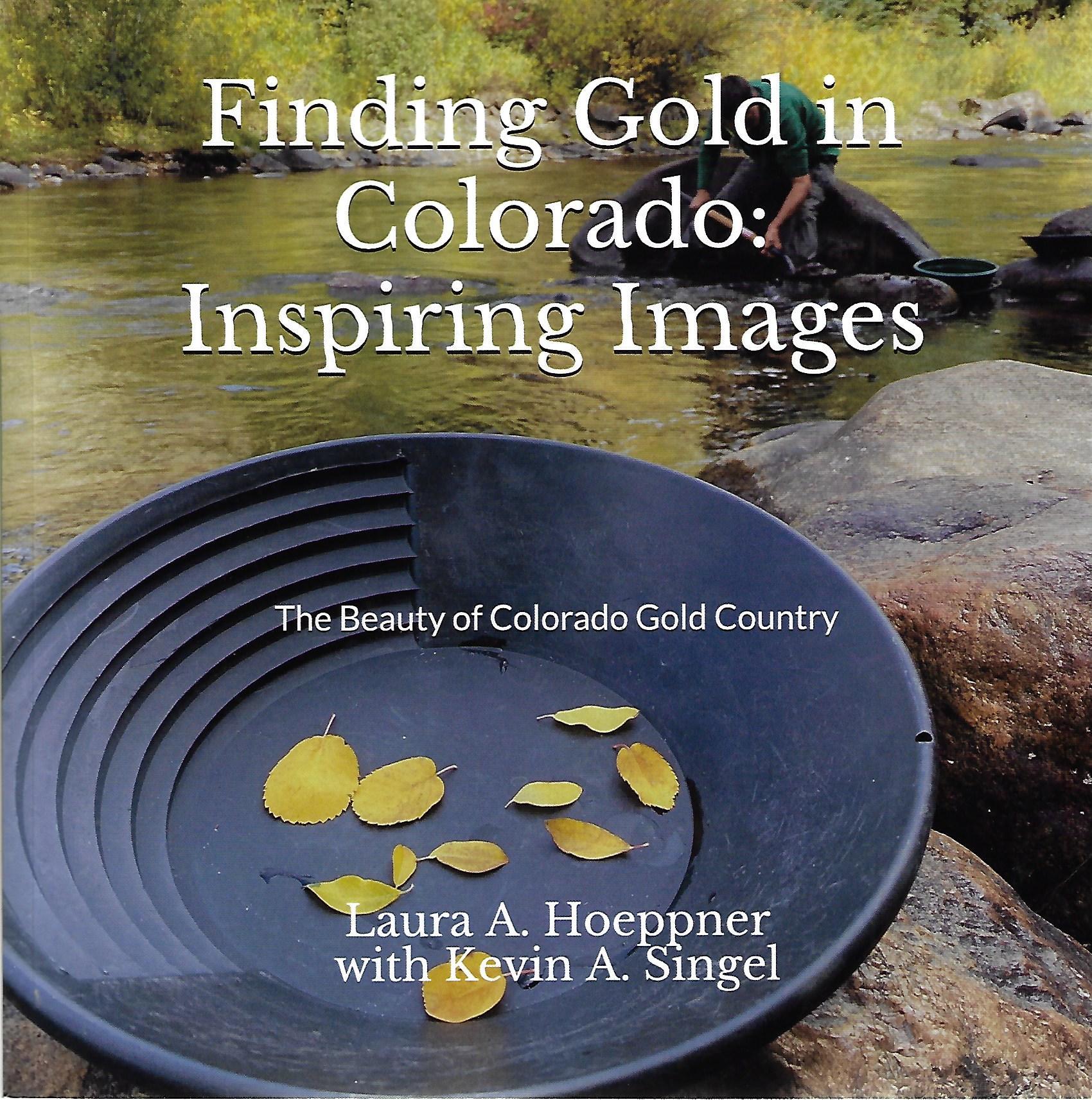 Finding Gold in Colorado: Inspiring Images