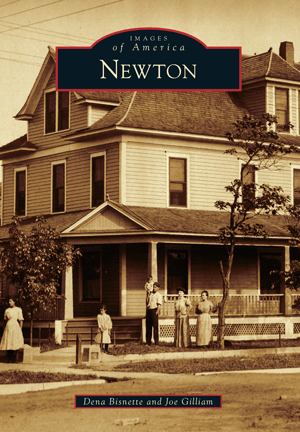 Images of America Book: Newton - By Dena Bisnette and Joe Gilliam