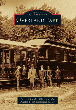 Images of America Book: Overland Park - By Suzee SoldanEls Oberg and the Overland Park Historical Society
