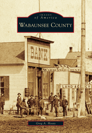 Images of America Book: Wabaunsee County - By Greg A. Hoots